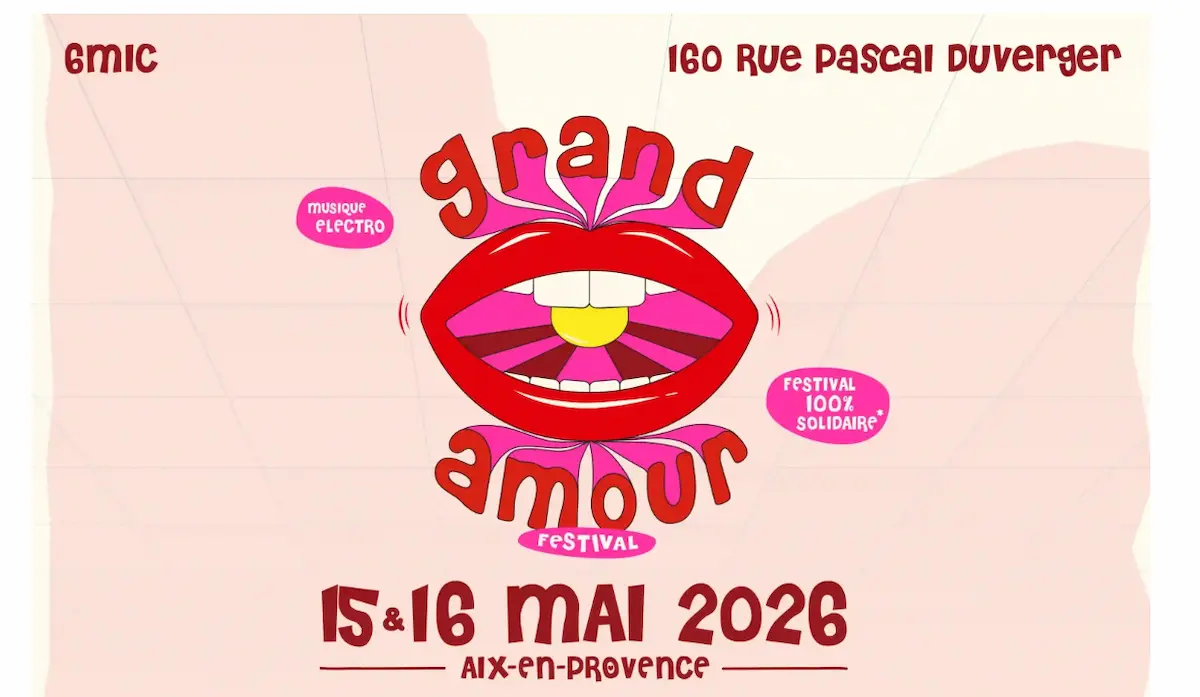 flyer du festival electro grand amour festival qui aura lieu les 15 et 16 mai à aix en provence