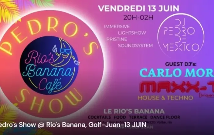 flyer soiree pedros show a rio banana a golfe juan le 13 juin 2025 avec dj vinyles techno electro